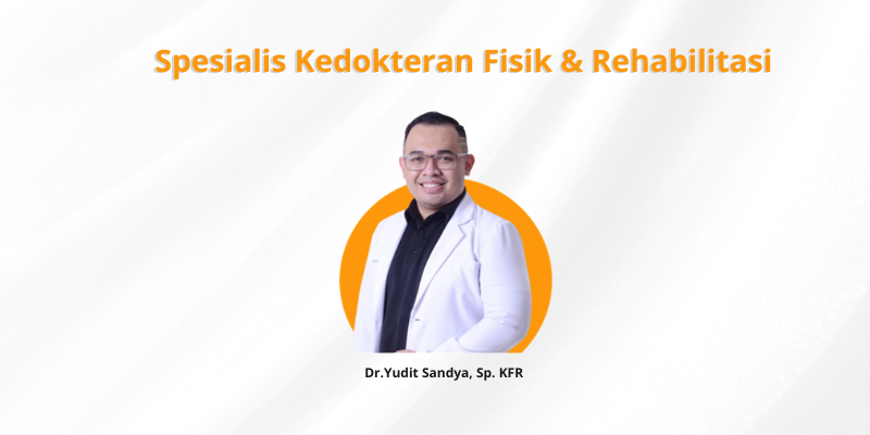 Kedokteran Fisik & Rehabilitasi